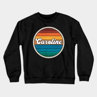 Caroline Vintage Name Crewneck Sweatshirt